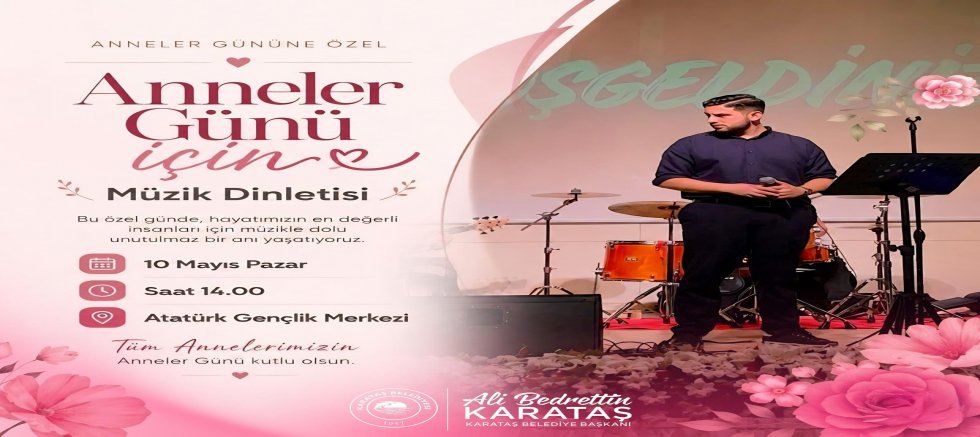 Karataş Belediyesi Anneler Günü Müzik Dinletisİ