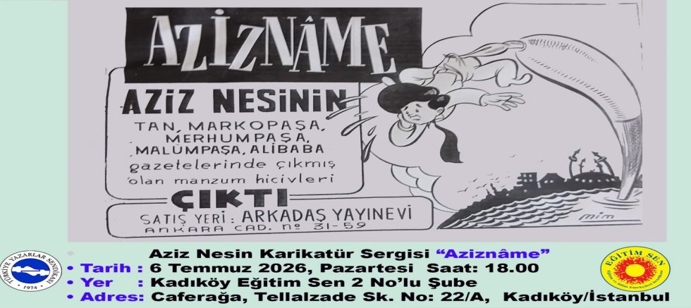 Türkiye Yazarlar Sendikası ve Eğitim Sen İstanbul 2 No’lu Şube’den Anlamlı Sergi: “Aziznâme”