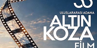 33. Uluslararası Adana Altın Koza Film Festivali yarın başlıyor