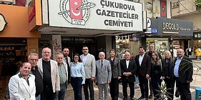 ÇUKUROVA GAZETECİLER CEMİYETİ’NE ZİYARET